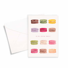 Load image into Gallery viewer, To Me You&#39;re Sweet Macarons Greeting Card
