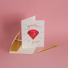 Load image into Gallery viewer, You're a Gem Note Card
